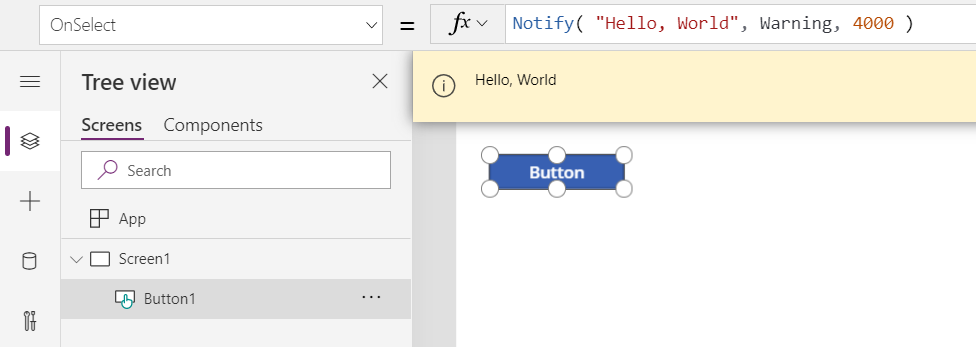 In der Erstellungsumgebung mit Button.OnSelect-Aufrufen Notify und Anzeigen der resultierenden Hello-, World-Nachricht als orangefarbene Bannernachricht für den Benutzer.