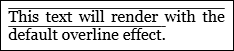 Inline_TextDec_Over Screenshot: Overline TextDecorator