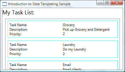 DataTemplatingIntro_fig5 Screenshot of the Introduction to Data Templating Sample window showing the My Task List ListBox stretched to fit the screen horizontally.