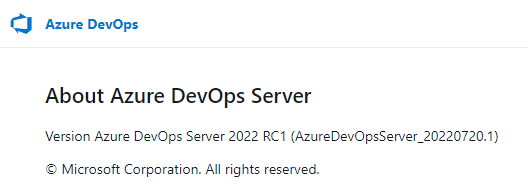 Screenshot della pagina delle Informazioni di Azure DevOps Server in sede che mostra la piattaforma in uso e il numero di versione della piattaforma.